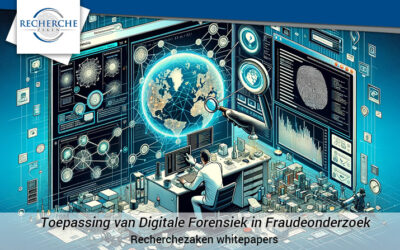 Toepassing van Digitale Forensiek in Fraudeonderzoek